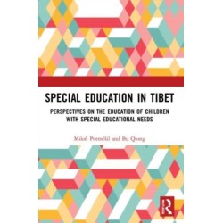 Special Education in Tibet: Perspectives on the Education of Children with Special Educational Needs