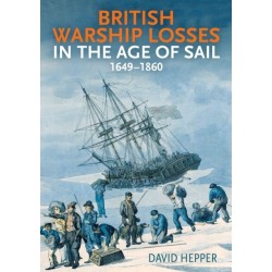 British Warship Losses in the Age of Sail: 1649-1859