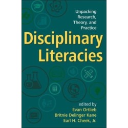 Disciplinary Literacies: Unpacking Research, Theory, and Practice