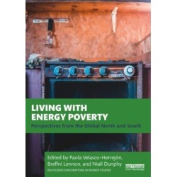 Living with Energy Poverty: Perspectives from the Global North and South
