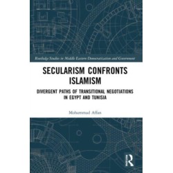 Secularism Confronts Islamism: Divergent Paths of Transitional Negotiations in Egypt and Tunisia