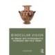 Binocular Vision: An Inquiry into Psychoanalytic Techniques and Field Theory