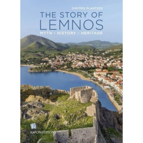The Story of Lemnos: Myth, History, Heritage