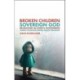 Broken Children, Sovereign God: Rejoicing in God's Goodness Amidst Childhood Mental Health Struggles