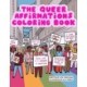 Queer Affirmations Coloring Book