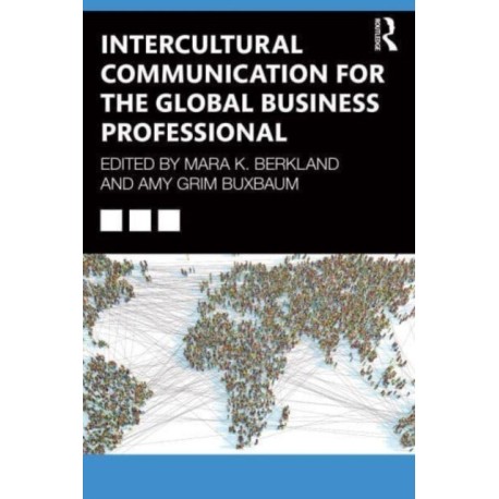 Intercultural Communication for the Global Business Professional