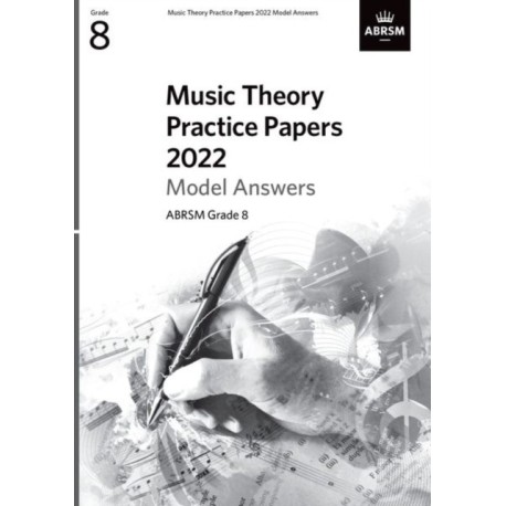 Music Theory Practice Papers Model Answers 2022, ABRSM Grade 8