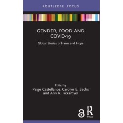 Gender, Food and COVID-19: Global Stories of Harm and Hope