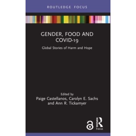 Gender, Food and COVID-19: Global Stories of Harm and Hope