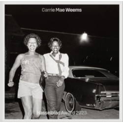 Carrie Mae Weems: Hasselblad Award 2023