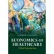 Economics of Healthcare: A Brief Introduction