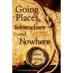 Going Places, Somewhere and Nowhere