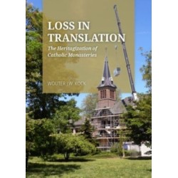 Loss in Translation: The Heritagization of Catholic Monasteries