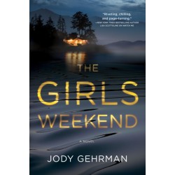 The Girls Weekend: A Novel