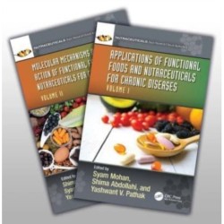 Functional Foods and Nutraceuticals for Chronic Diseases: Two Volume Set