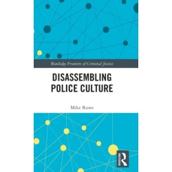Disassembling Police Culture