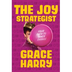 The Joy Strategist: Your Path to Inner Change