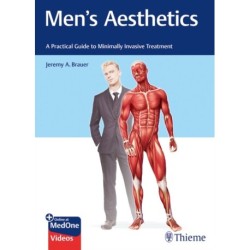 Men's Aesthetics: A Practical Guide to Minimally Invasive Treatment