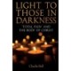 Light to those in Darkness: ‘Total Pain’ and the Body of Christ