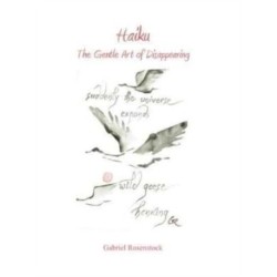 Haiku: The Gentle Art of Disappearing