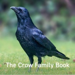 The Nature Book Series: The Crow Family Book