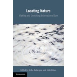 Locating Nature: Making and Unmaking International Law
