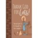Thank God for Cats!: How God Speaks to Us Through Our Feline Furbabies