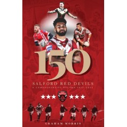 Salford Red Devils – 150: A Comprehensive Record 1873-2022