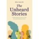 The Unheard Stories