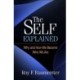 The Self Explained: Why and How We Become Who We Are