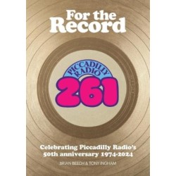 For the Record: Celebrating Piccadilly Radio's 50th Anniversary 1974-2024