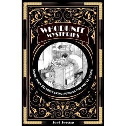 Whodunit Mysteries: More Than 50 Perplexing Puzzles for You to Solve