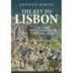 The The Key to Lisbon: The Third French Invasion of Portugal, 1810-11