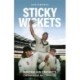 Sticky Wickets: Australian cricket's controversies and curiosities