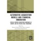 Alternative Acquisition Models and Financial Innovation: Special Purpose Acquisition Companies in Europe, and the Italian Legal Framework
