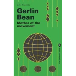 Gerlin Bean: Mother of the Movement