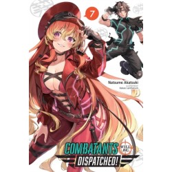 Combatants Will Be Dispatched!, Vol. 7 (light novel)