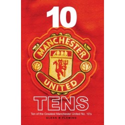 10 Manchester United Tens: Ten of the Greatest Manchester United No. 10's