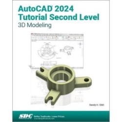 AutoCAD 2024 Tutorial Second Level 3D Modeling