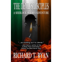 The Devil's Disciples: A Sherlock Holmes Adventure