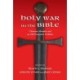 Holy War in the Bible: Christian Morality and an Old Testament Problem