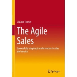 The Agile Sales: Successfully shaping transformation in sales and service