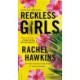 Reckless Girls: A Novel