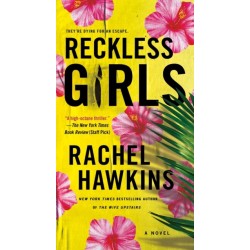 Reckless Girls: A Novel
