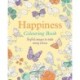 Happiness Colouring Book: Joyful Images to Take Away Stress