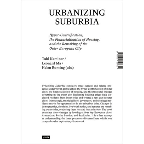 Urbanizing Suburbia: Hyper-Gentrification, the Financialization of Housing and the Remaking of the Outer European City