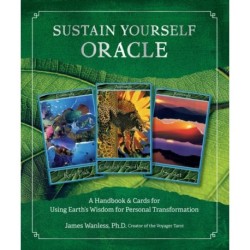 Sustain Yourself Oracle: A Handbook and Cards for Using Earth’s Wisdom for Personal Transformation