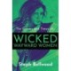 The Crimes and Times of Wicked Wayward Women
