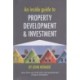 An Inside Guide to Property Development and Investment