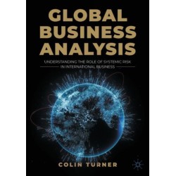 Global Business Analysis: Understanding the Role of Systemic Risk in International Business